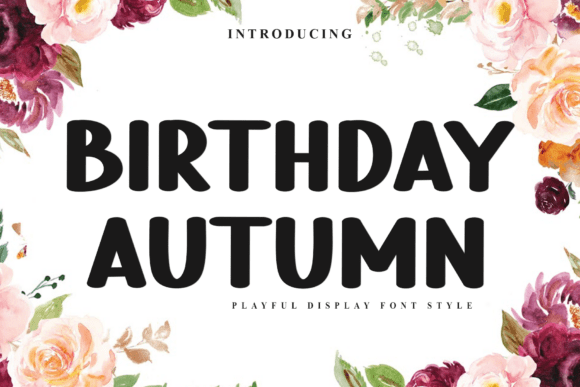 Bring Charm to Your Creations with Birthday Autumn Font