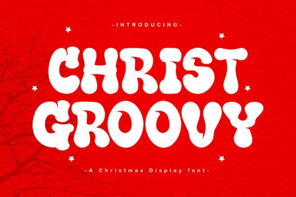Christ Groovy: A Festive and Stylish Display Font