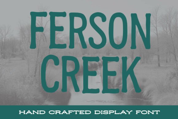 Ferson Creek: A Bold and Versatile Display Font
