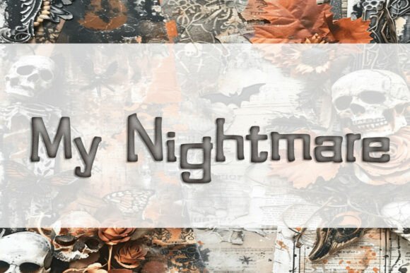 My Nightmare: A Bold and Intense Display Font