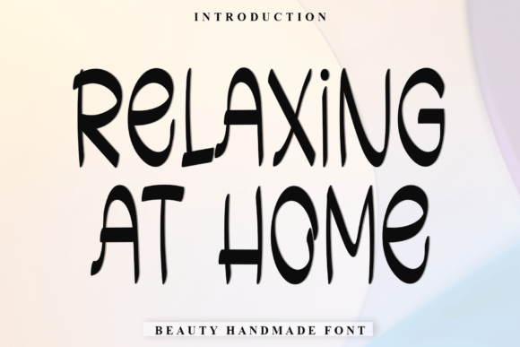 Relaxing at Home: A Friendly Display Font for Engaging Campaigns