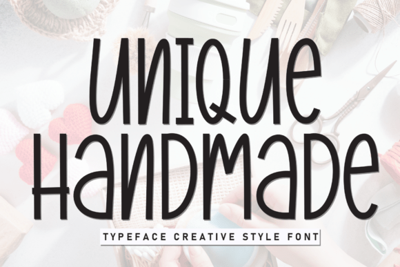 Unique Handmade: A Friendly and Clean Display Font